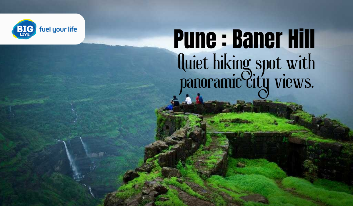 Pune : Baner Hill – Quiet hiking spot with panoramic city views.