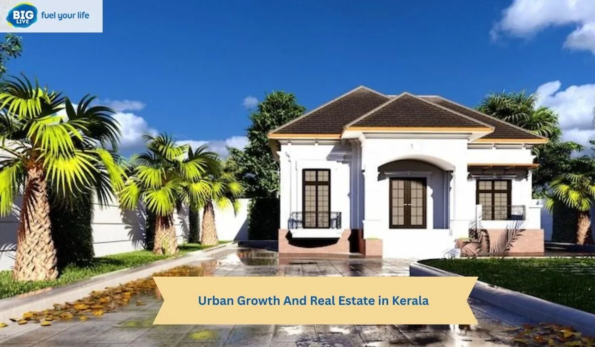 Urban Growth And Real Estate in Kerala