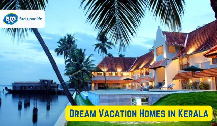 Dream Vacation Homes in Kerala: A Real-Feel Guide