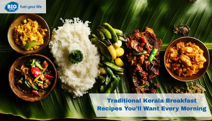 Traditional Kerala Breakfast Recipes You’ll Want Every Morning