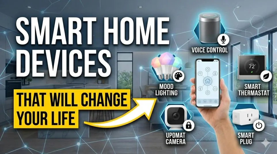 15 Smart Home Devices That Will Change Your Life